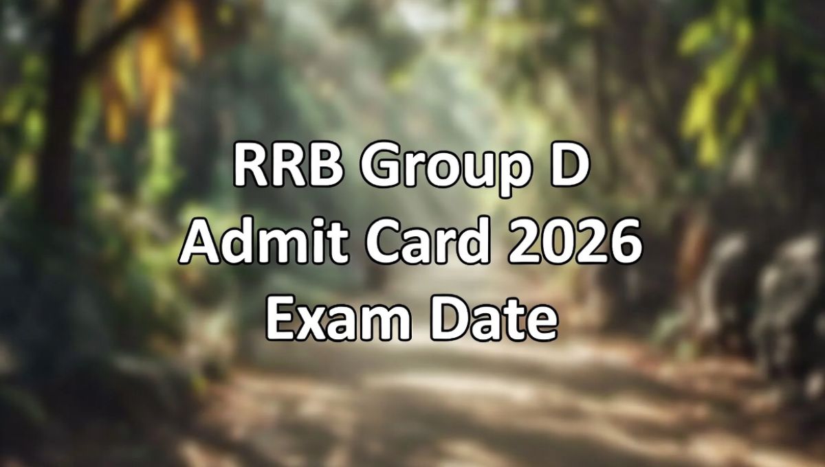 RRB Group D Admit Card 2026