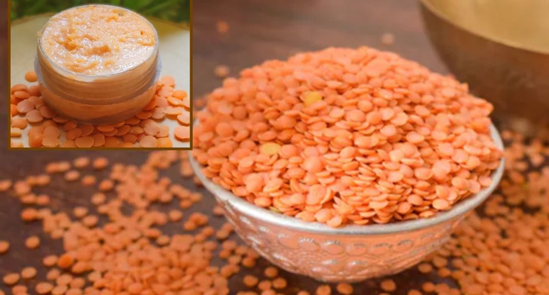 Masoor Dal For Skin