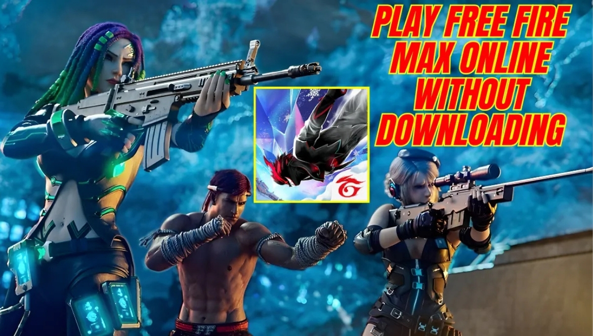 Play Free Fire Max Online Without Downloading