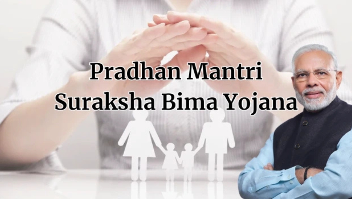 Pradhan Mantri Suraksha Bima Yojana